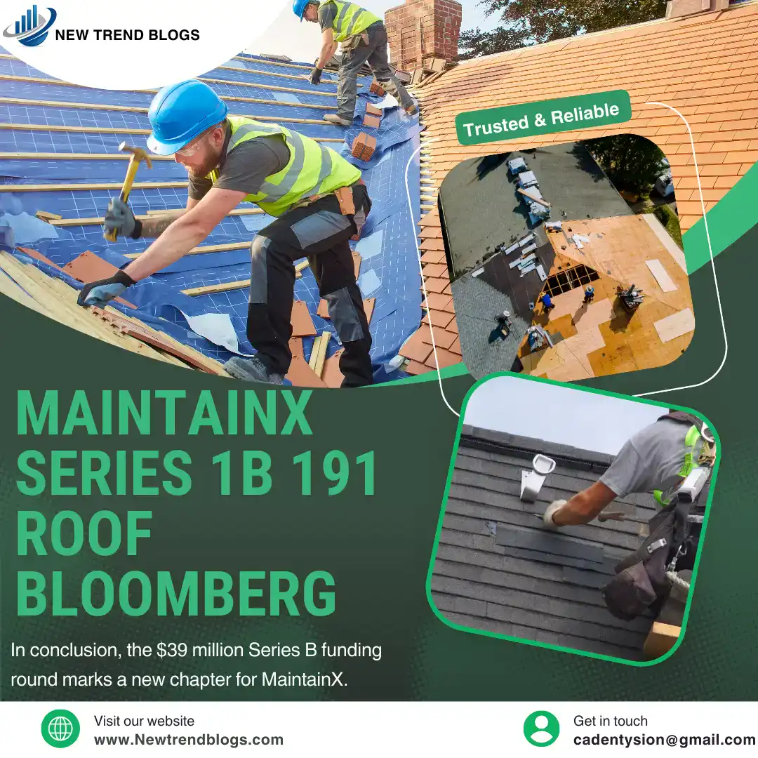 maintainx series 1b 191mroofbloomberg